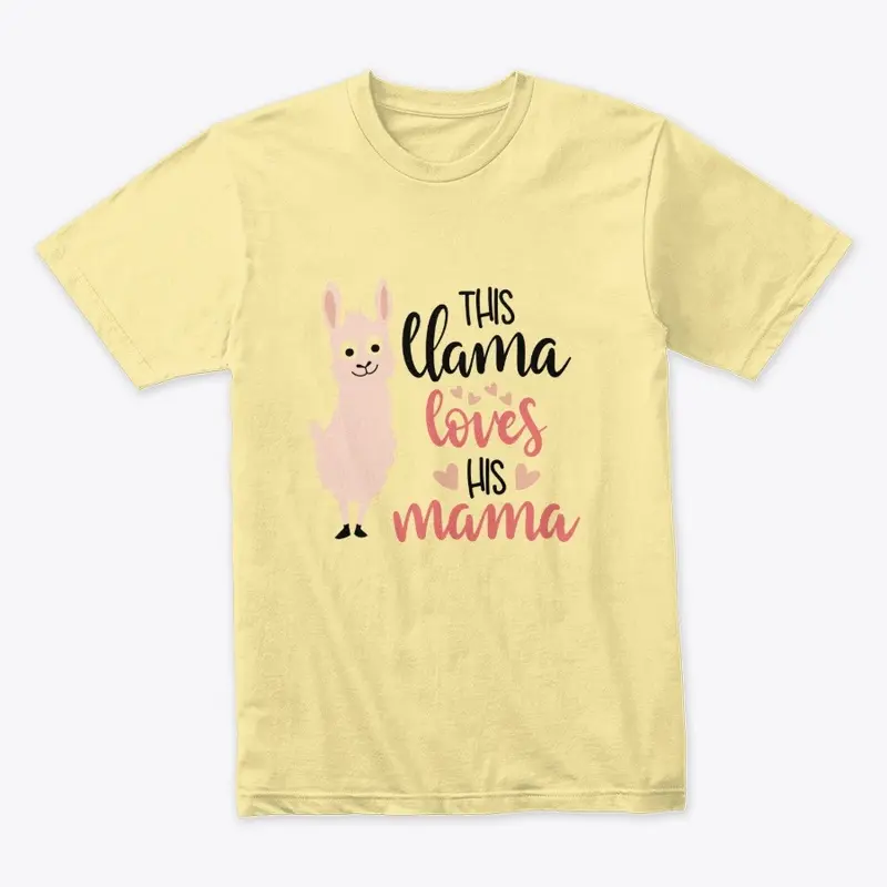 This Llama Loves His Mama Shirt