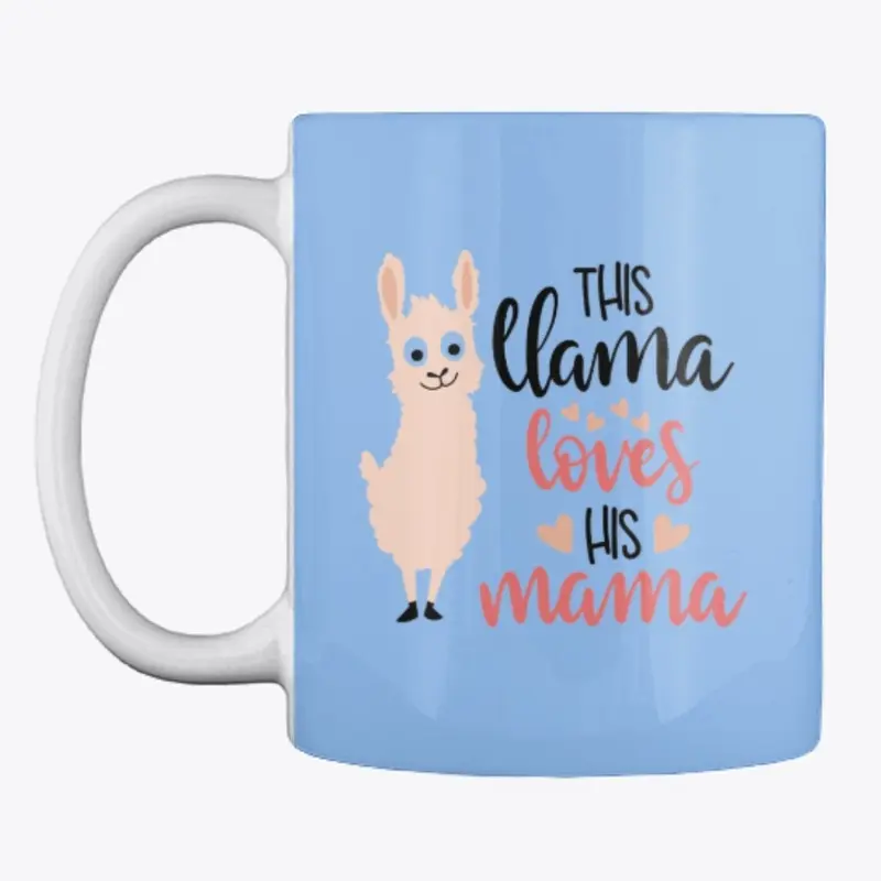 This Llama Loves His Mama Mug